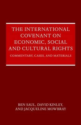 International Covenant on Economic, Social and Cultural Rights -  David Kinley,  Jaqueline Mowbray,  Ben Saul