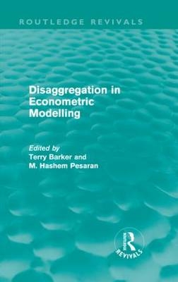 Disaggregation in Econometric Modelling (Routledge Revivals) - 