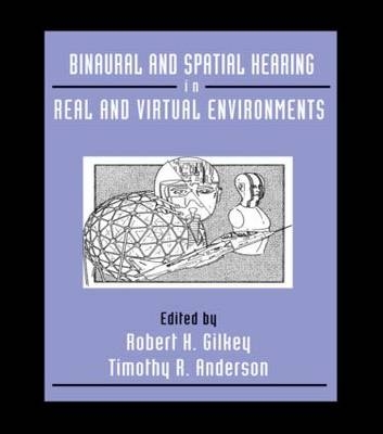 Binaural and Spatial Hearing in Real and Virtual Environments - 