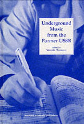 Underground Music from the Former USSR - 