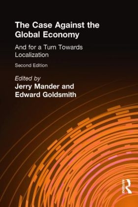 Case Against the Global Economy - 