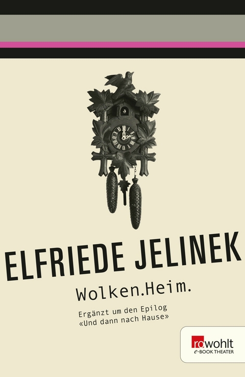 Wolken.Heim -  Elfriede Jelinek