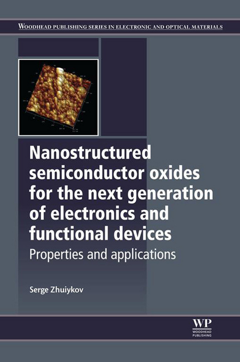 Nanostructured Semiconductor Oxides for the Next Generation of Electronics and Functional Devices -  Serge Zhuiykov