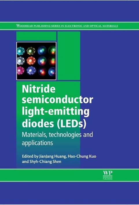 Nitride Semiconductor Light-Emitting Diodes (LEDs) -  Jian-Jang Huang,  Hao-Chung Kuo,  Shyh-Chiang Shen