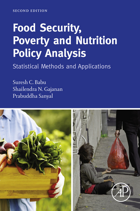 Food Security, Poverty and Nutrition Policy Analysis -  Suresh Babu,  Shailendra Gajanan,  Prabuddha Sanyal
