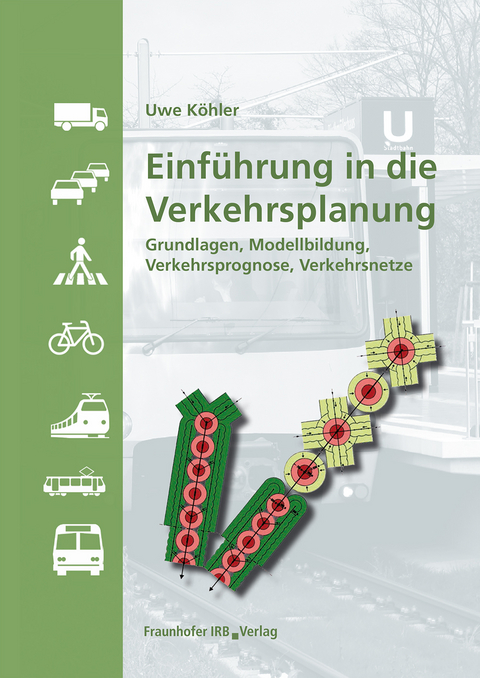 Einführung in die Verkehrsplanung. - Uwe Köhler