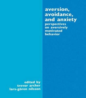 Aversion, Avoidance, and Anxiety - 