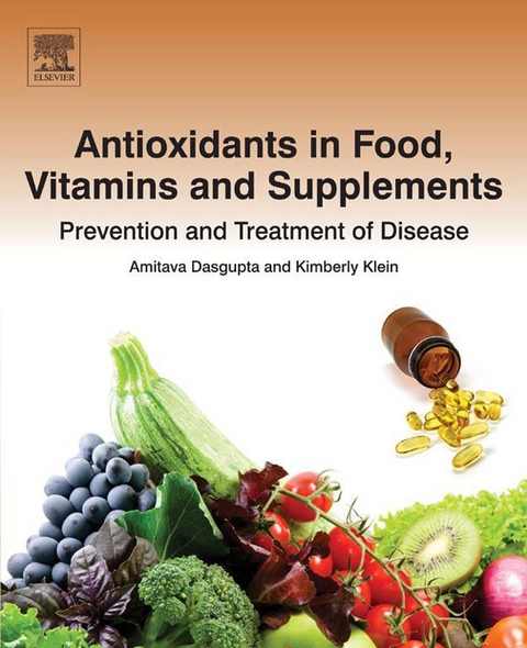 Antioxidants in Food, Vitamins and Supplements -  Amitava Dasgupta,  Kimberly Klein