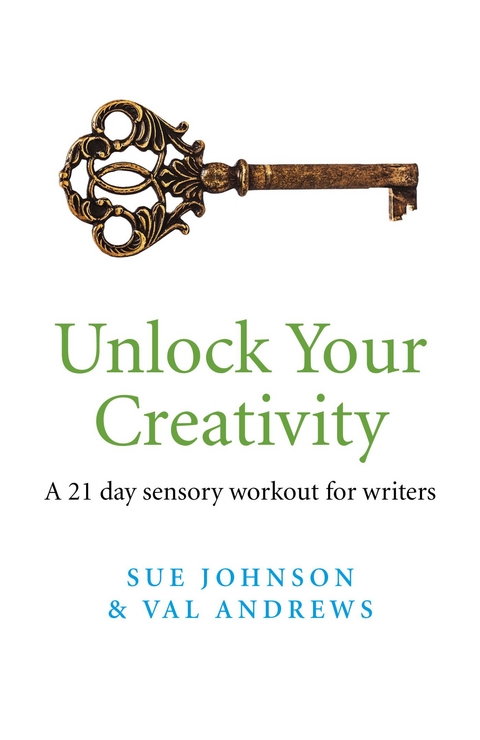 Unlock Your Creativity -  Val Andrews,  Sue Johnson