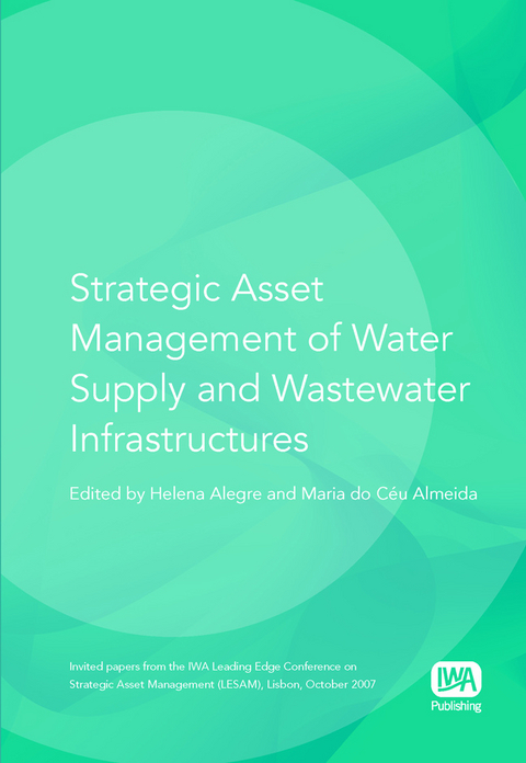 Strategic Asset Management of Water Supply and Wastewater Infrastructures - 