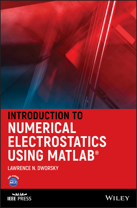 Introduction to Numerical Electrostatics Using MATLAB -  Lawrence N. Dworsky