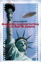 American Science Fiction Film and Television -  Lincoln Geraghty