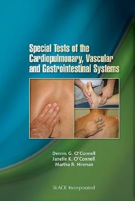 Special Tests of the Cardiopulmonary, Vascular and Gastrointestinal Systems - 
