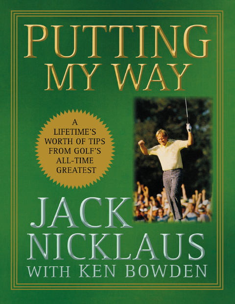 Putting My Way -  Jack Nicklaus