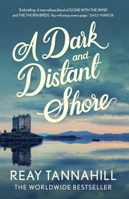 Dark And Distant Shore - Reay Tannahill