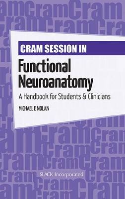 Cram Session in Functional Neuroanatomy - 