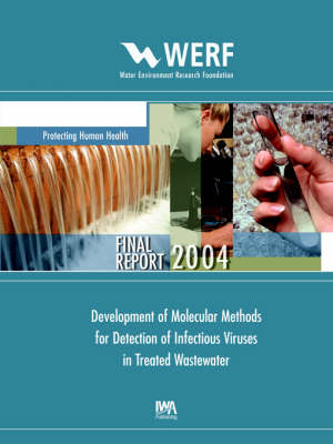 Development of Molecular Methods for Detection of Infectious Viruses in Treated Wastewater -  T. Cromeans