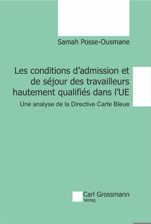 Les conditions d'admission et de séjour des travailleurs hautement qualifiés dans l'UE - Posse-Ousmane Samah