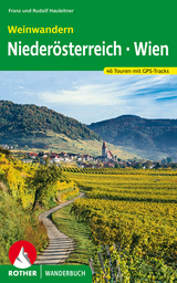 Weinwandern Niederösterreich – Wien - Franz Hauleitner, Rudolf Hauleitner