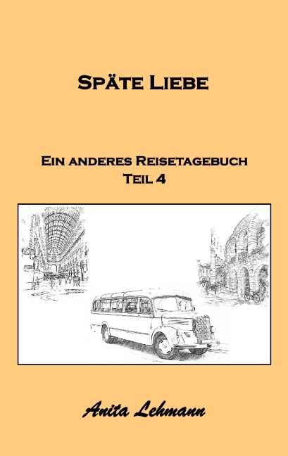 Späte Liebe - Anita Lehmann
