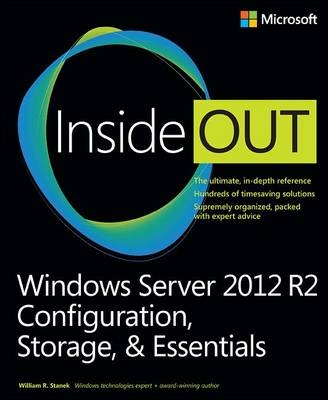 Windows Server 2012 R2 Inside Out Volume 1 -  William Stanek