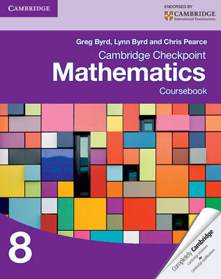 Cambridge Checkpoint Mathematics Coursebook 8 -  Greg Byrd,  Lynn Byrd,  Chris Pearce