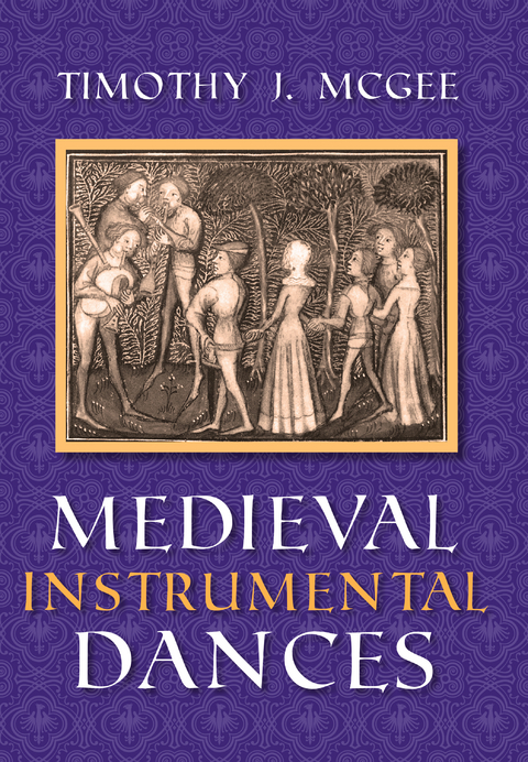 Medieval Instrumental Dances - Timothy J. McGee