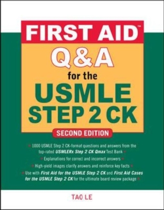 First Aid Q&A for the USMLE Step 2 CK, Second Edition -  Tao Le,  Kristen Vierregger