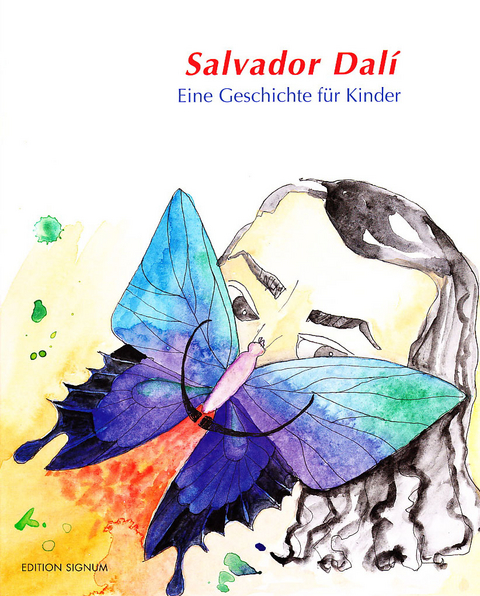 Salvador Dalí - eine Geschichte für Kinder - Karin Senn