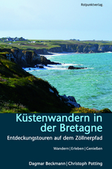 Küstenwandern in der Bretagne - Dagmar Beckmann, Christoph Potting