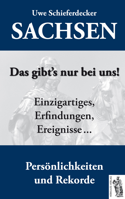 Sachsen - Das gibt's nur bei uns! - Uwe Schieferdecker