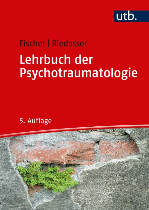 Lehrbuch der Psychotraumatologie - Peter Riedesser