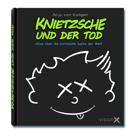 Knietzsche und der Tod - Anja von Kampen