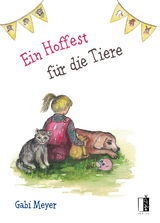 Ein Hoffest für die Tiere - Gabi Meyer