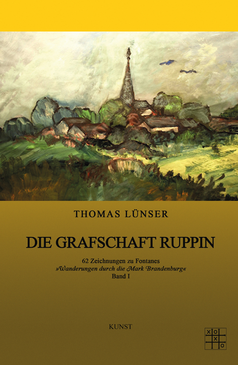 Die Grafschaft Ruppin - Thomas Lünser