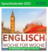 PONS Sprachkalender 2021 ENGLISCH Woche für Woche - 