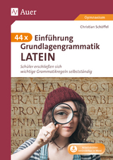 44 x Einführung Grundlagengrammatik Latein - Christian Schöffel