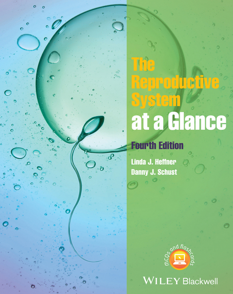 The Reproductive System at a Glance - Linda J. Heffner, Danny J. Schust