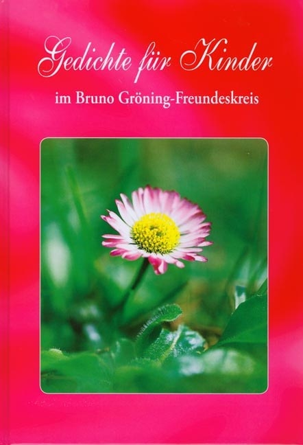 Gedichte für Kinder im Bruno Gröning Freundeskreis - 
