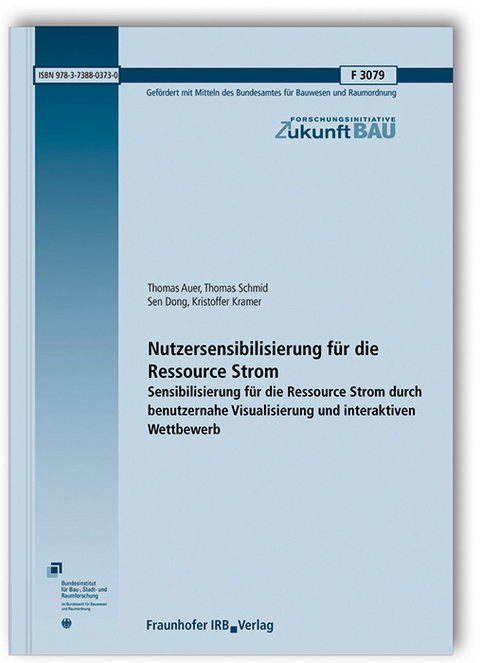 Nutzersensibilisierung für die Ressource Strom - Thomas Auer, Thomas Schmid, Sen Dong, Kristoffer Kramer