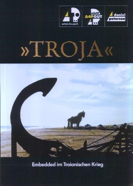 Troja – embedded im troianischen Krieg - Daniel Petersen
