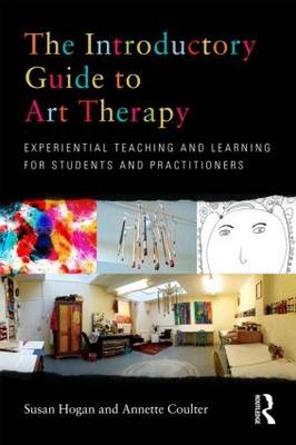 The Introductory Guide to Art Therapy - Australia) Coulter Annette M. (Centre for Art Psychotherapy,  Susan Hogan