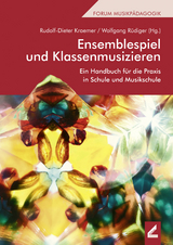 Ensemblespiel und Klassenmusizieren - Kraemer, Rudolf-Dieter; Rüdiger, Wolfgang