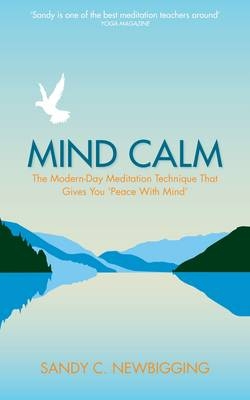 Mind Calm -  Sandy Newbigging
