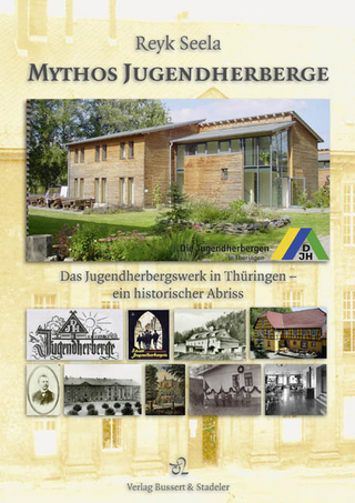Mythos Jugendherberge - Reyk Seela