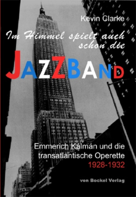 "Im Himmel spielt auch schon die Jazzband" - Kevin Clarke