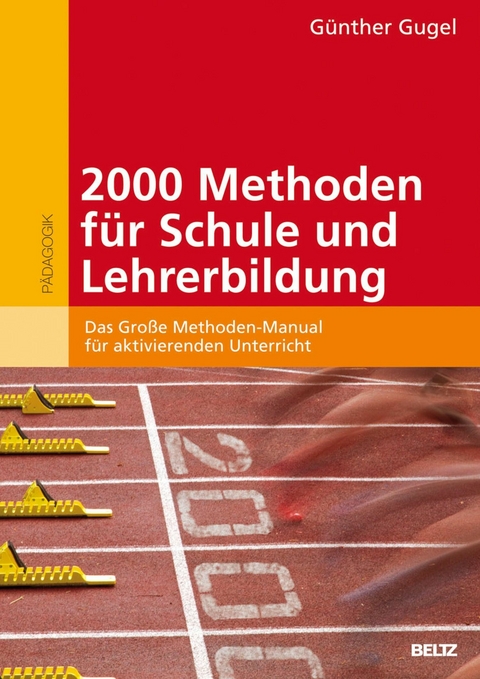 2000 Methoden für Schule und Lehrerbildung -  Günther Gugel