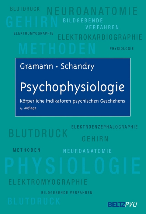 Psychophysiologie -  Klaus Gramann,  Rainer Schandry