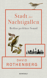 Stadt der Nachtigallen - David Rothenberg