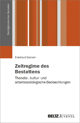 Zeitregime des Bestattens - Ekkehard Coenen